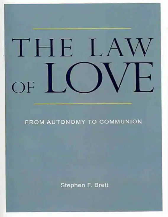The Law of Love: From Autonomy to Communion