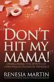 Don’t Hit My Mama!