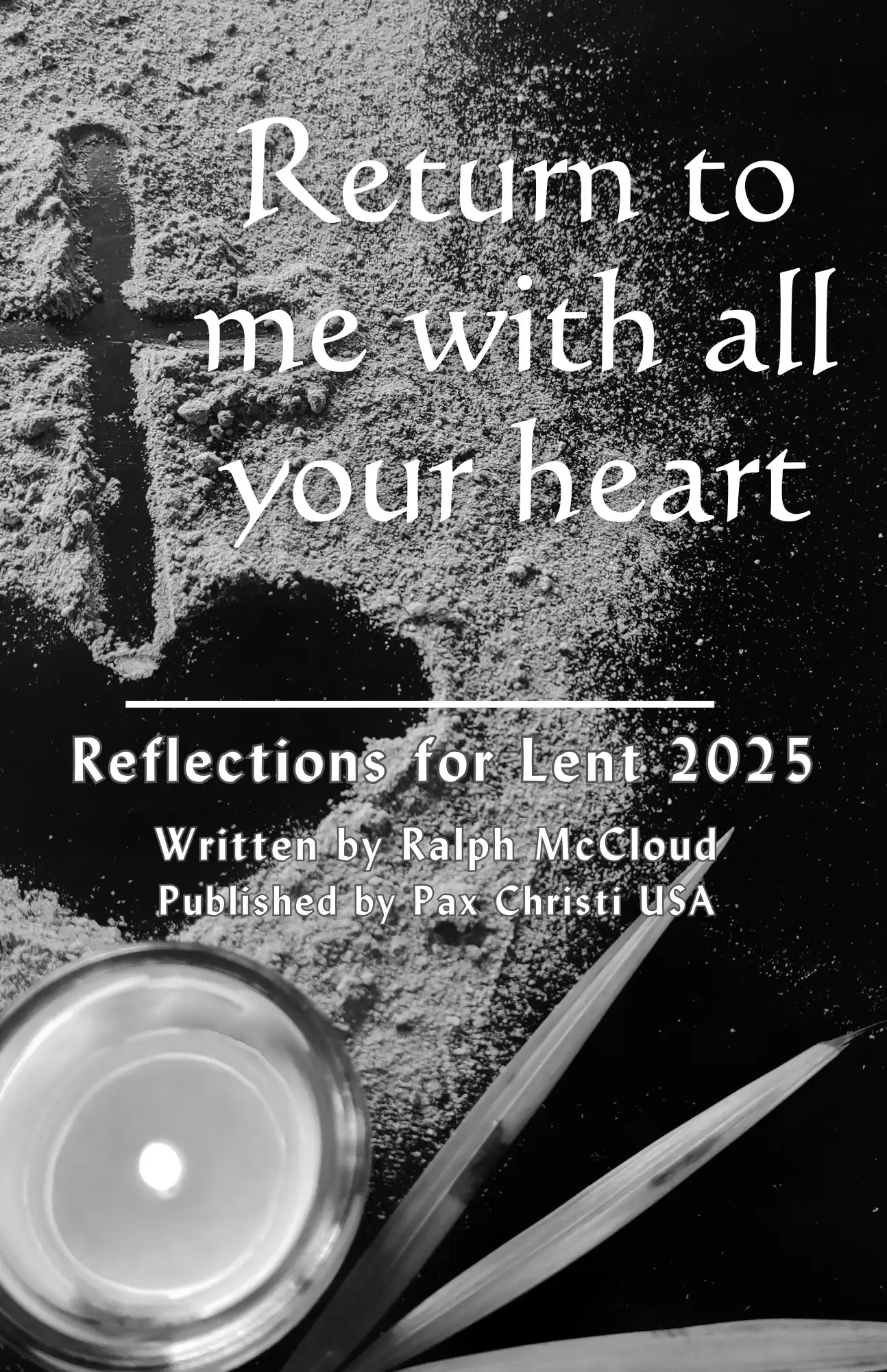 Return to Me With All Your Heart