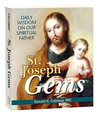 Daily Wisdom On Our Spiritual Father, St. Joseph Gems