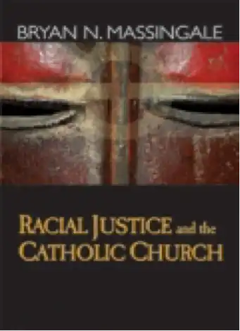 Racial Justice and the Catholic Church